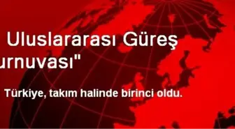 8. Uluslararası Güreş Turnuvası'