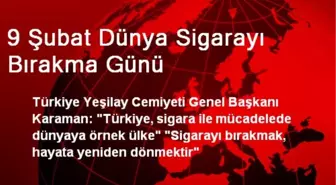 9 Şubat Dünya Sigarayı Bırakma Günü