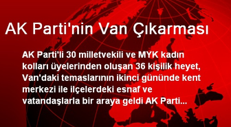 AK Parti'nin Van Çıkarması