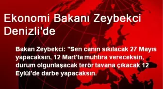 Ekonomi Bakanı Zeybekci Denizli'de