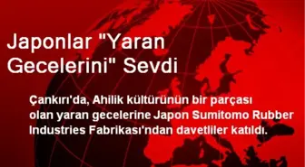 Japonlar 'Yaran Gecelerini' Sevdi