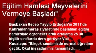 Eğitim Hamlesi Meyvelerini Vermeye Başladı'