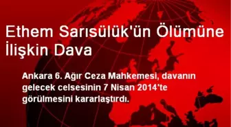 Ethem Sarısülük'ün Ölümüne İlişkin Dava