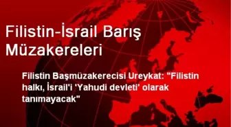 'Filistin Halkı, İsrail'i Yahudi Devleti Olarak Tanımayacak'