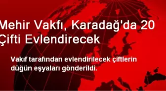 Mehir Vakfı, Karadağ'da 20 Çifti Evlendirecek