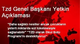 Tzd Genel Başkanı Yetkin Açıklaması