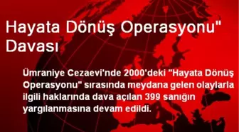 Hayata Dönüş Operasyonu' Davası