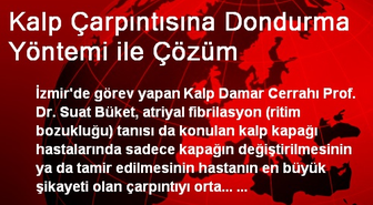 Kalp Çarpıntısına Dondurma Yöntemi ile Çözüm