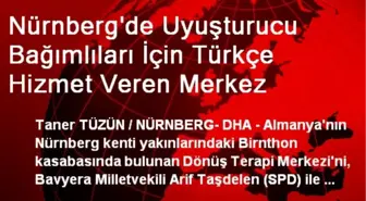 Nürnberg'de Uyuşturucu Bağımlıları İçin Türkçe Hizmet Veren Merkez