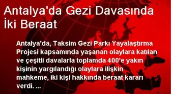 Antalya'da Gezi Davasında İki Beraat