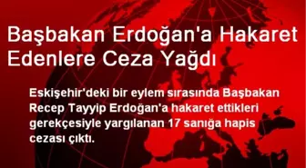 Başbakan Erdoğan'a Hakaret Edenlere Ceza Yağdı