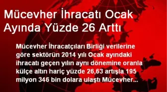 Mücevher İhracatı Ocak Ayında Yüzde 26 Arttı