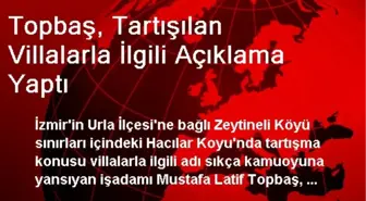 Topbaş, Tartışılan Villalarla İlgili Açıklama Yaptı