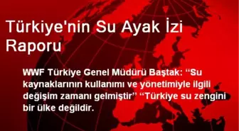 Türkiye'nin Su Ayak İzi Raporu