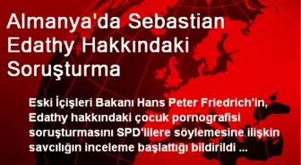 Almanya'da Sebastian Edathy Hakkındaki Soruşturma