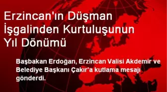 Erzincan'ın Düşman İşgalinden Kurtuluşunun Yıl Dönümü