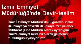 İzmir Emniyet Müdürlüğü'nde Devir-teslim