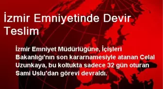 İzmir Emniyetinde Devir Teslim