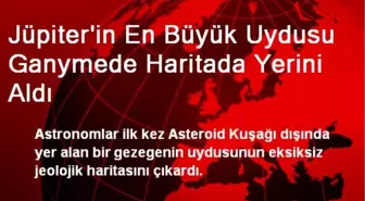 Jüpiter'in En Büyük Uydusu Ganymede Haritada Yerini Aldı