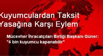 Kuyumculardan Taksit Yasağına Karşı Eylem