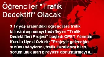 Öğrenciler 'Trafik Dedektifi' Olacak