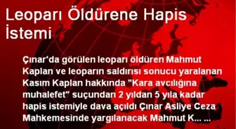 Leoparı Öldürene Hapis İstemi