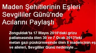 Maden Şehitlerinin Eşleri Sevgililer Günü'nde Acılarını Paylaştı