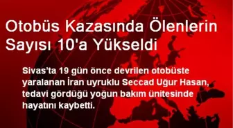 Otobüs Kazasında Ölenlerin Sayısı 10'a Yükseldi