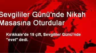 Sevgililer Günü'nde Nikah Masasına Oturdular