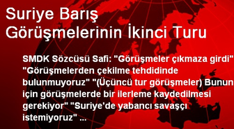 Suriye Barış Görüşmelerinin İkinci Turu