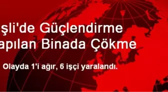 Şişli'de Güçlendirme Yapılan Binada Çökme