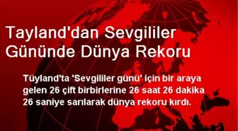 Tayland'dan Sevgililer Gününde Dünya Rekoru