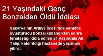 21 Yaşındaki Genç Bonzaiden Öldü İddiası