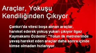 Araçlar, Yokuşu Kendiliğinden Çıkıyor