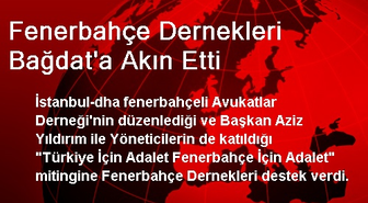 Fenerbahçe Dernekleri Bağdat'a Akın Etti