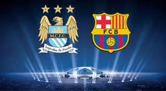 Manchester City - Barça Maçı En Pahalı Eşleşme Olacak