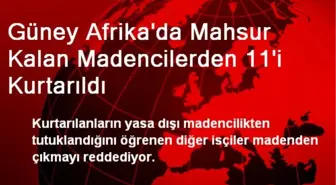 Güney Afrika'da Mahsur Kalan Madencilerden 11'i Kurtarıldı