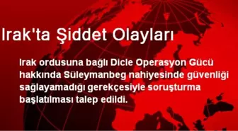 Irak'ta Şiddet Olayları