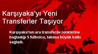 Karşıyaka'yı Yeni Transferler Taşıyor