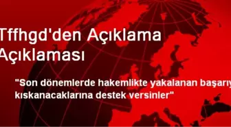 Tffhgd'den Açıklama Açıklaması