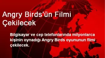 Angry Birds'ün Filmi Çekilecek