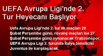 UEFA Avrupa Ligi'nde 2. Tur Heyecanı Başlıyor