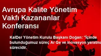 Avrupa Kalite Yönetim Vakfı Kazananlar Konferansı