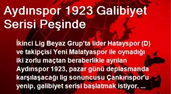 Aydınspor 1923 Galibiyet Serisi Peşinde