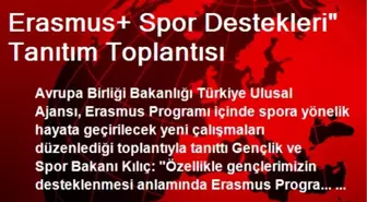 Erasmus+ Spor Destekleri' Tanıtım Toplantısı