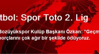 Futbol: Spor Toto 2. Lig