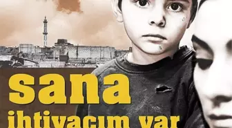 Sana İhtiyacım Var' Kampanyası