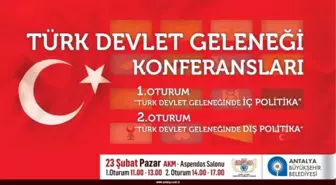 Büyükşehir'den Türk Devlet Geleneği Konferansı