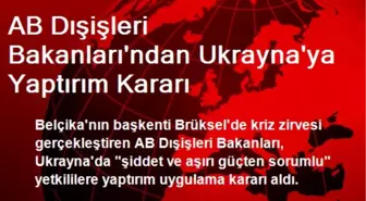 AB Dışişleri Bakanları'ndan Ukrayna'ya Yaptırım Kararı