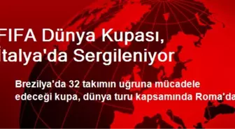 FIFA Dünya Kupası, İtalya'da Sergileniyor